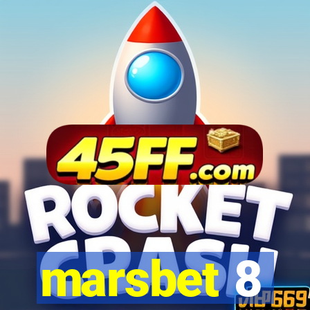 marsbet 8